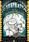 Amelia Fang and the half-moon holiday / by Laura Ellen Anderson.