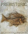 Prehistoric. / Douglas Palmer ... [et al.].