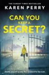 Can you keep a secret? / by Karen Perry.