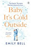 Baby it's cold outside / by Emily Bell.