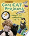 Cool cat projects : loads of cool craft projects inside / by Isabel Thomas.