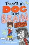 Dog show disaster / by Caroline Green.