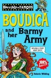 Boudica and her barmy army / by Valerie Wilding ; illustrated by Clive Goddard.