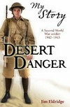 Desert danger / by Jim Eldridge.