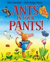 Ants in your pants? / Julia Jarman, Guy Parker-Rees.