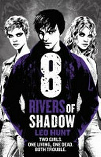 8 rivers of shadow / by Leo Hunt