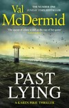 Past lying / by Val McDermid.