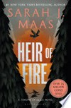 Heir of fire: Throne of Glass Series, Book 3. Sarah J Maas.