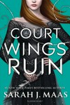 A court of wings and ruin / by Sarah J. Maas.