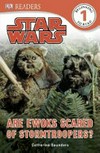 Are Ewoks scared of Stormtroopers? / by Catherine Saunders.