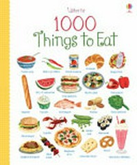 1000 things to eat / by Nikki Dyson.
