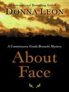 About face / by Donna Leon.