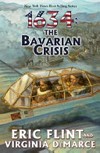 1634 : the Bavarian crisis / by Eric Flint and Virginia DeMarce.