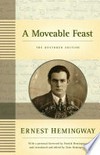 A moveable feast : the restored edition / by Ernest Hemingway.