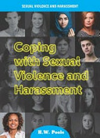 Coping with sexual violence and harassment / by H.W. Poole.
