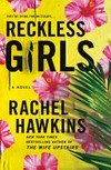 Reckless girls / by Rachel Hawkins.