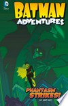 Batman adventures, Phantasm strikes! / [Graphic novel] by Dan Slott.
