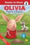 Olivia plants a garden / by Emily Sollinger ; based on the screenplay written by Rachel Ruderman and Laurie Israel ; illustrated by Jared Osterhold.