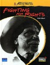 Fighting for rights / Trish Albert .