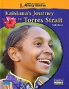 Kaisiana's journey to Torres Strait / Trish Albert.