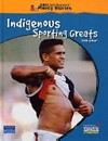 Indigenous sporting greats / Trish Albert.
