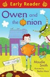 Owen and the onion / by Maudie Smith ; Illustrated by Becka Moor.