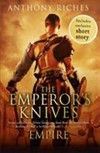 The emperor's knives / by Anthony Riches.