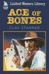 Ace of bones / by Clay Starmer.
