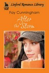 After the storm / by Fay Cunningham.