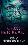 Cross her heart / by Sarah Pinborough.