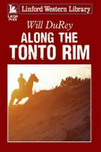 Along the Tonto Rim / by Will DuRey.