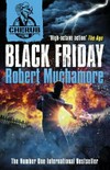 Black Friday / by Robert Muchamore.