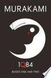 1q84: Books 1 and 2. Haruki Murakami.