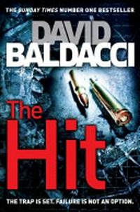 The hit / by David Baldacci.