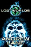 Lost worlds / by Andrew Lane.