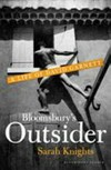 Bloomsbury's outsider : a life of David Garnett / by Sarah Knights.