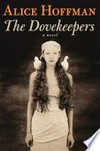 The dovekeepers / by Alice Hoffman.