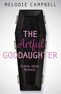 The artful goddaughter / by Melodie Campbell.