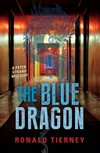 The blue dragon / by Ronald Tierney.