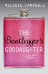 The bootlegger's goddaughter / by Melodie Campbell.
