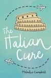 The Italian cure / by Melodie Campbell.