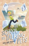The school for talking pets / by Kelli Ane Hawkins