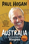 Australia according to Hoges / by Paul Hogan with Tony Davis & Dean Murphy.