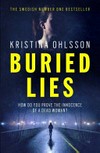 Buried lies / by Kristina Ohlsson ; translated by Neil Smith.