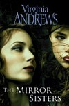 The mirror sisters / by V.C. Andrews.