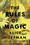 The rules of magic / by Alice Hoffman.