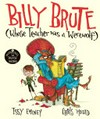 Billy Brute whose teacher was a werewolf / by Issy Emeney.