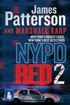 NYPD Red 2 / by James Patterson & Marshall Karp.