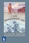 The care and management of lies / by Jacqueline Winspear.