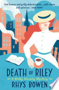 Death of riley: Molly Murphy Series, Book 2. Rhys Bowen.